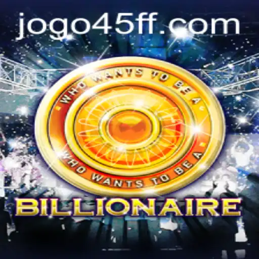 Billionaire: Um Novo Jogo de Estratégia com a Palavra-Chave 45FF.COM