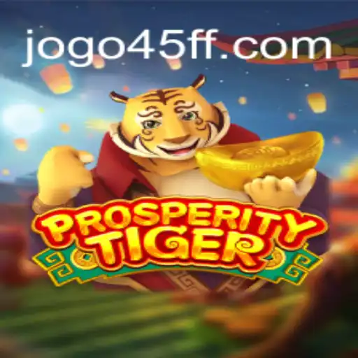 Explorando o Jogo 'ProsperityTiger' e a Plataforma 45FF.COM