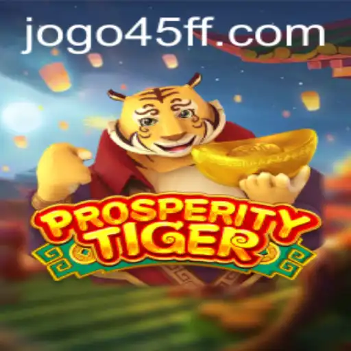Explorando o Jogo 'ProsperityTiger' e a Plataforma 45FF.COM